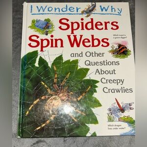 I Wonder Why Spiders Spin Webs & Other Questions About Creepy Crawlies, HC, 1995